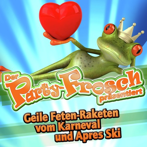 Der Party-Frosch präsentiert - Geile Feten-Raketen vom Karneval und Après Ski 2011 (Snow Hits - Der 2010 Karneval Club - Opening Mallorca 2012 - Oktoberfest - 40 Schlager Discofox 2013 Stars Schnee Hit)