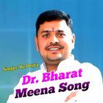Dr. Bharat Meena Song