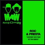 Everybody Over There (Getting Robbed) (The Presta Original)