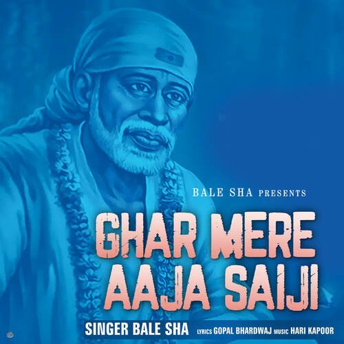 Ghar Mere Aaja Saiji