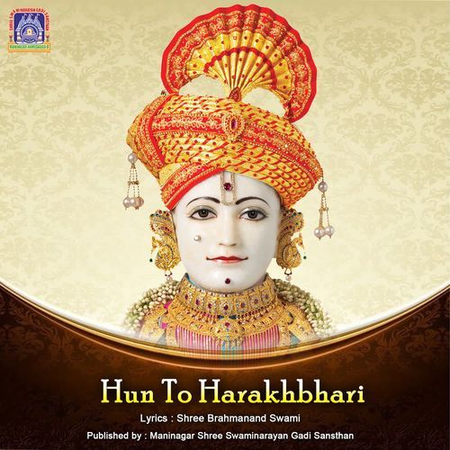 Hun To Harakhbhari