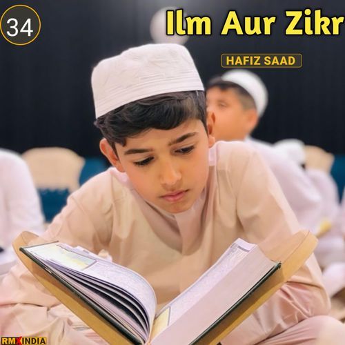 Ilm Aur Zikr, Pt. 34