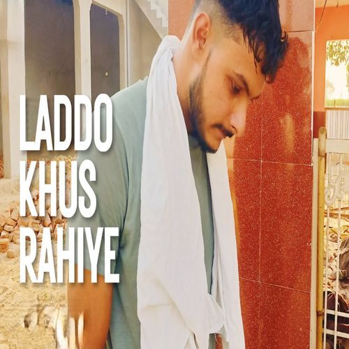 Laddo Khush Rahiyo