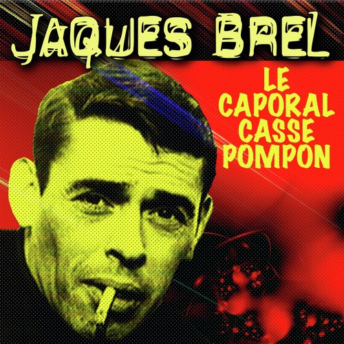 Le Caporal Casse Pompon