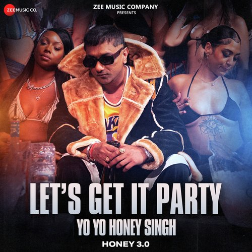 Lets Get It Party (From "Honey 3.0")