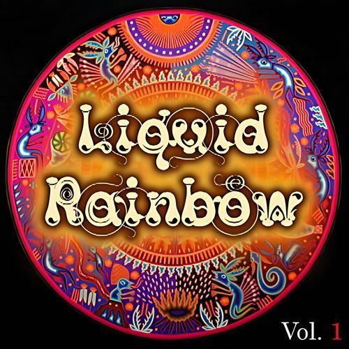 Liquid Rainbow, Vol. 1