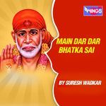 Main Dar Dar Bhatka Sai