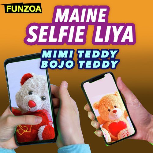 Maine Selfie Liya (Selfie Song)