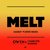 Melt (Sammy Porter Remix)