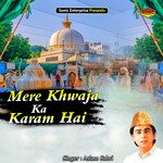 Mere Khwaja Ka Karam Hai