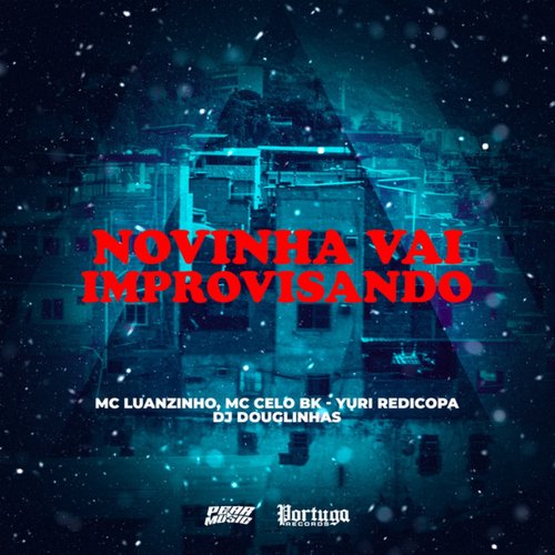 Novinha Vai Improvissando (feat. Mc Luanzinho)_poster_image