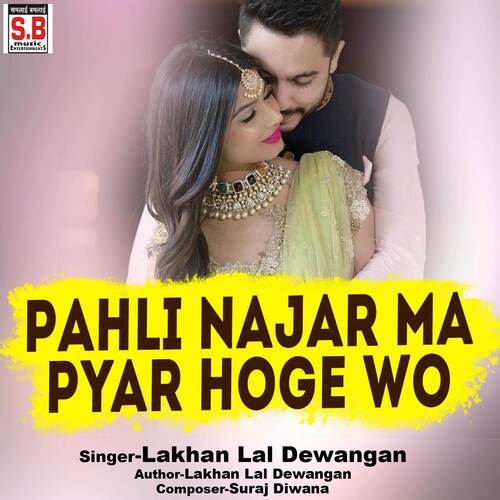Pahli Najar Ma Pyar Hoge Wo