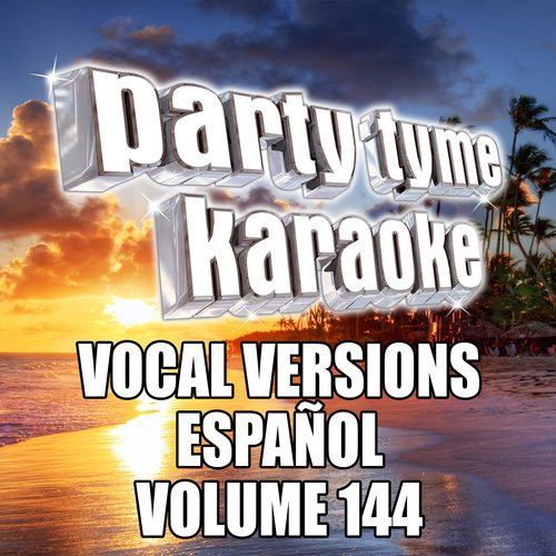 Party Tyme 144 (Vocal Versions Español)