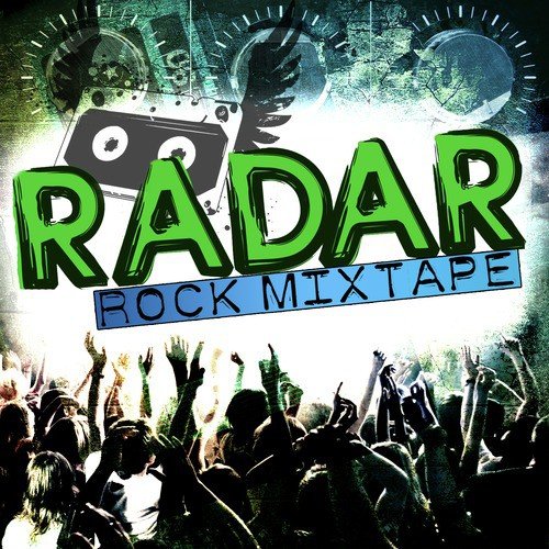 Radar: Rock Mixtape