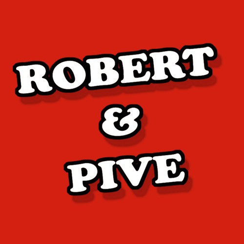 Robert & Pive