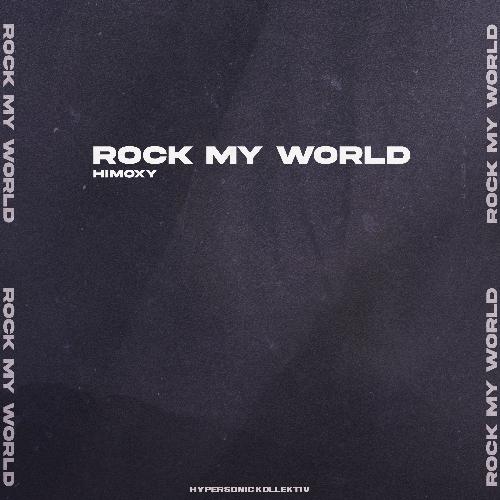 Rock My World
