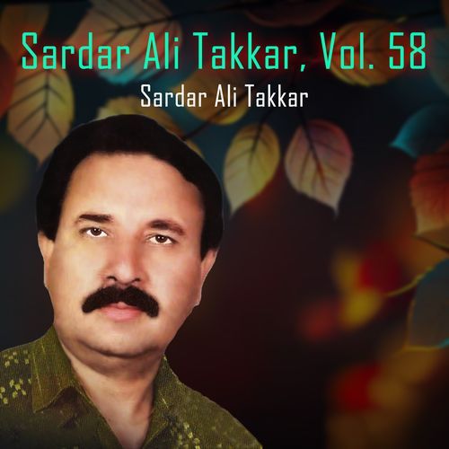 Sardar Ali Takkar, Vol. 58