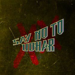 Say No to Udhar