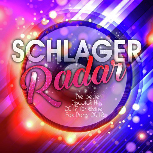 Schlager Radar - Die besten Discofox Hits 2017 für deine Fox Party 2018