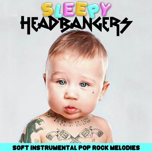 Sleepy Head Bangers (Soft Instrumental Pop Rock Melodies)