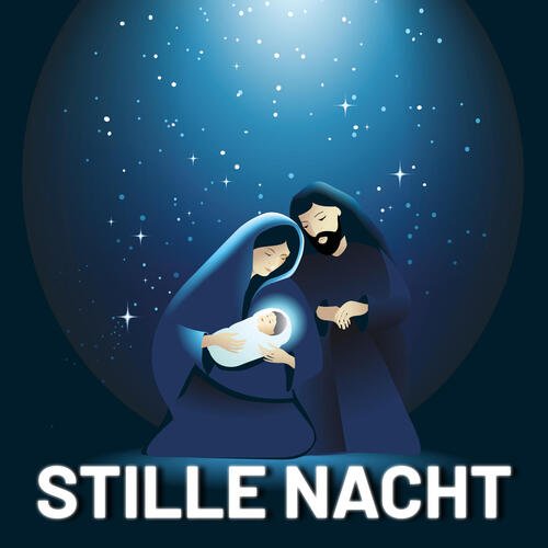 Stille Nacht - Die schönsten Weihnachtslieder