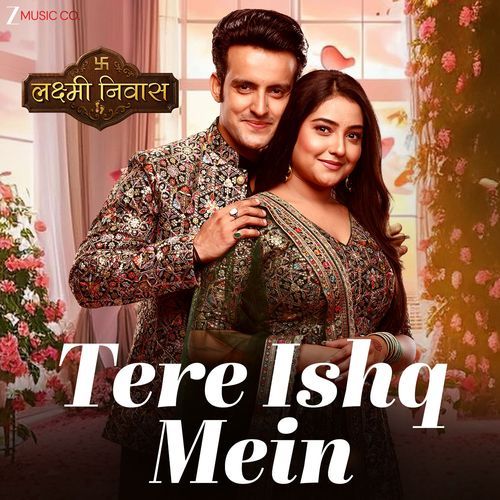Tere Ishq Mein (From "Lakshmi Niwas")