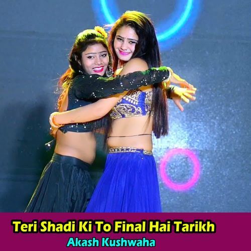 Teri Shadi Ki To Final Hai Tarikh