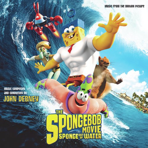 The SpongeBob Movie: Sponge Out Of Water (Music From The Motion Picture) (Music From The Motion Picture)