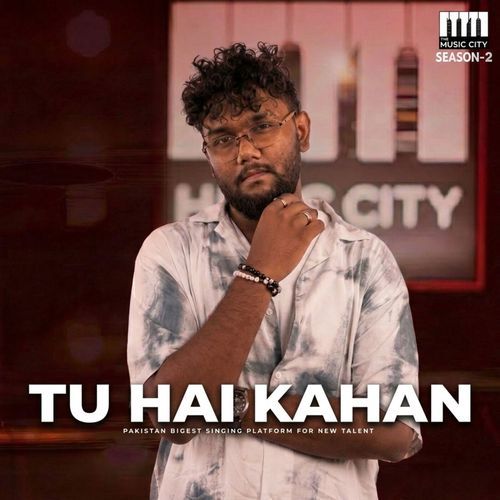 Tu Hai Kahan