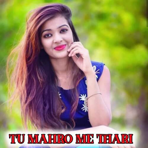 Tu Mahro Me Thari