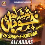Tu Shah e Khoobaan