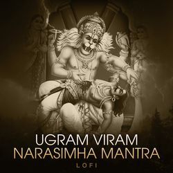 Ugram Viram - Narasimha Mantra (Lofi)-NSpTfRoIWwM