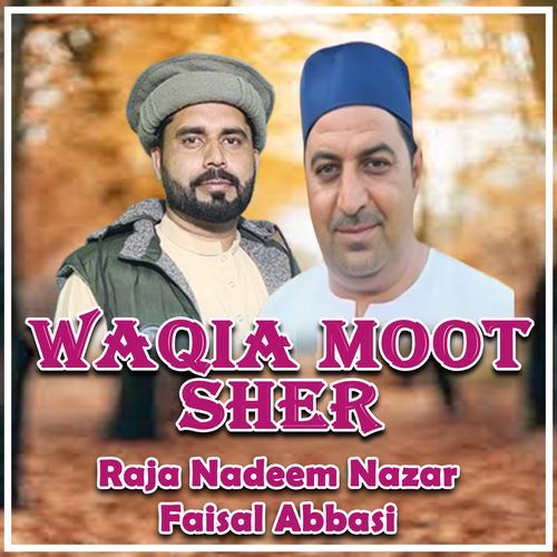 Waqia Moot Sher