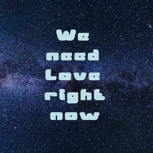 We Need Love Right Now_poster_image