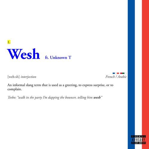 Wesh (feat. Unknown T)