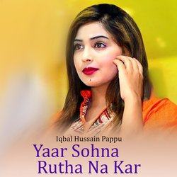 Yaar Sohna Rutha Na Kar-OSEmf01qYmU