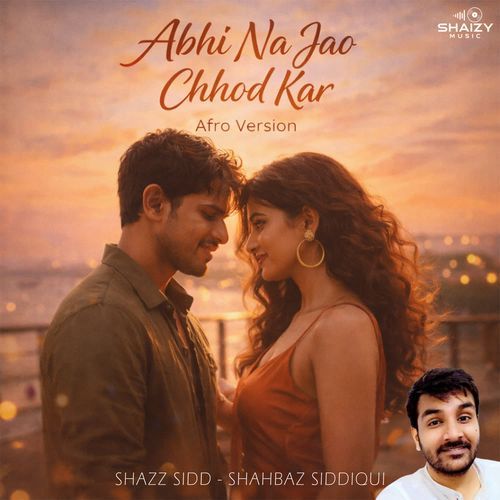 Abhi Na Jao Chhod Kar - Afro