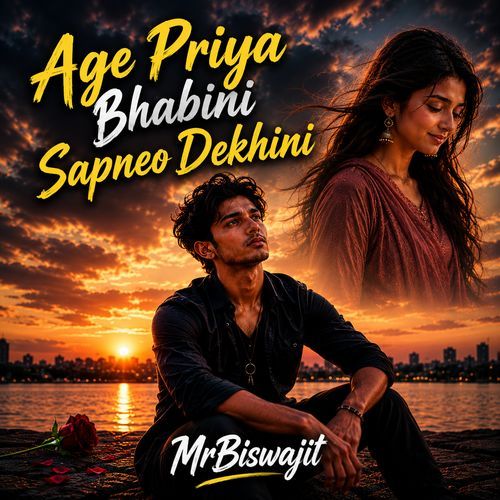 Age Priya Bhabini Sapneo Dekhini