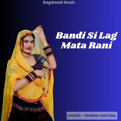 Bandi Si Lag Mata Rani