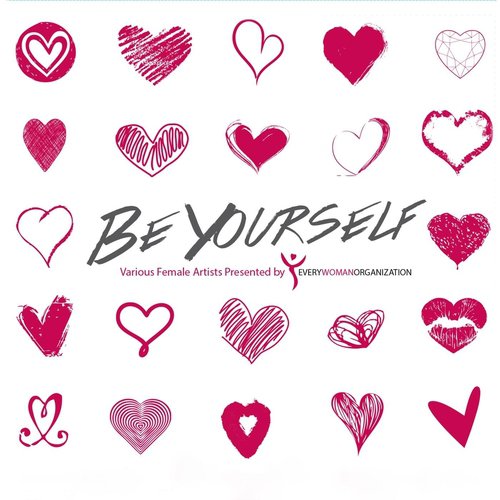Be Yourself (Presented By Every Woman Organization)