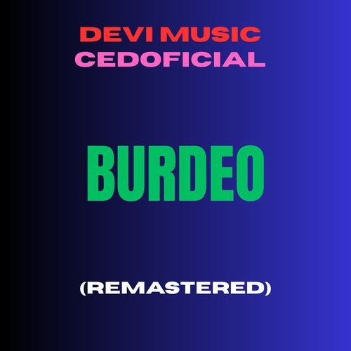 Burdeo (REMASTERED VERSION 2026)
