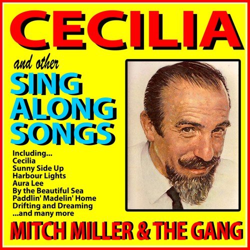 Cecilia and Other Sing Along Songs