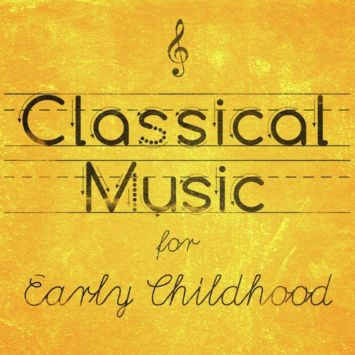 Classical Music for Early Childhood