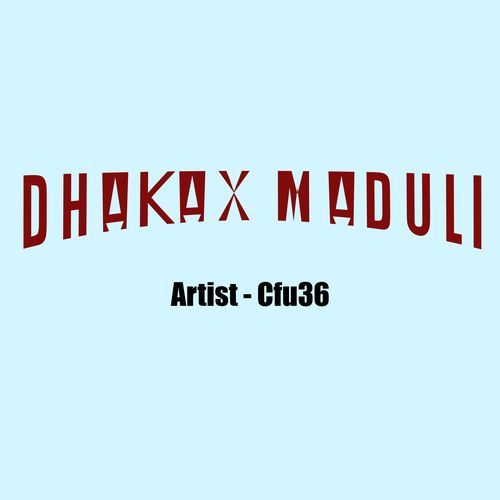 DHAKA X MADULI