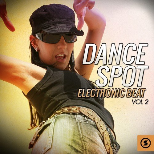 Dance Spot Electronic Beat, Vol. 2