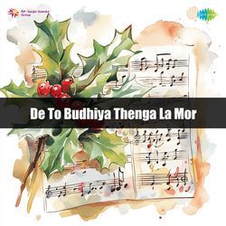 De To Budhiya Thenga La Mor