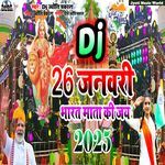 Dj 26 January Bhart Mata Ki Jai 2025