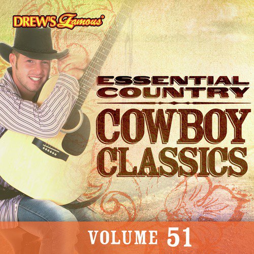Essential Country: Cowboy Classics, Vol. 51