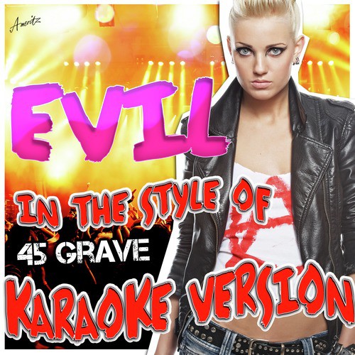 Evil (In the Style of 45 Grave) [Karaoke Version] cover art