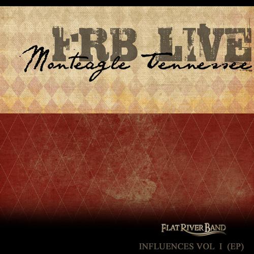 Frb Influences Live from Monteagle Tennessee, Vol. 1